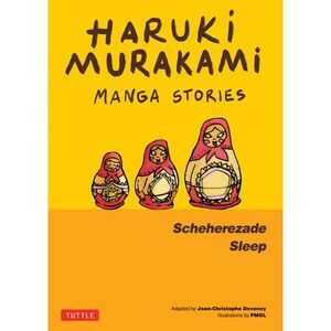 Haruki Murakami Manga Stories 3: Scheherezade; Sleep -- Haruki Murakami